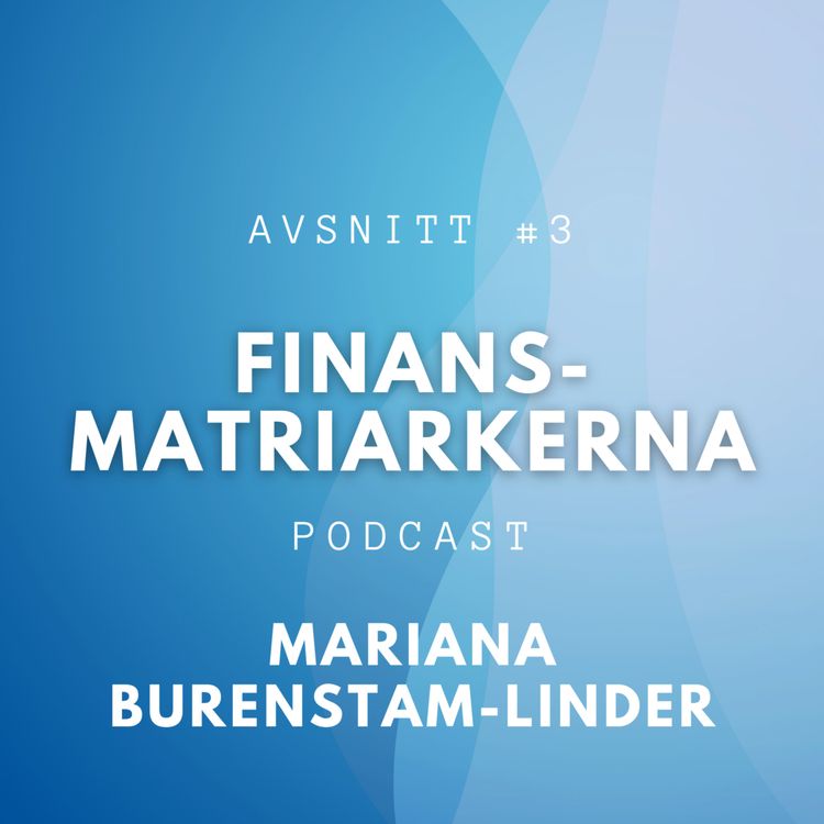 cover art for Mariana Burenstam-Linder - Finansledaren och hälsoentreprenören