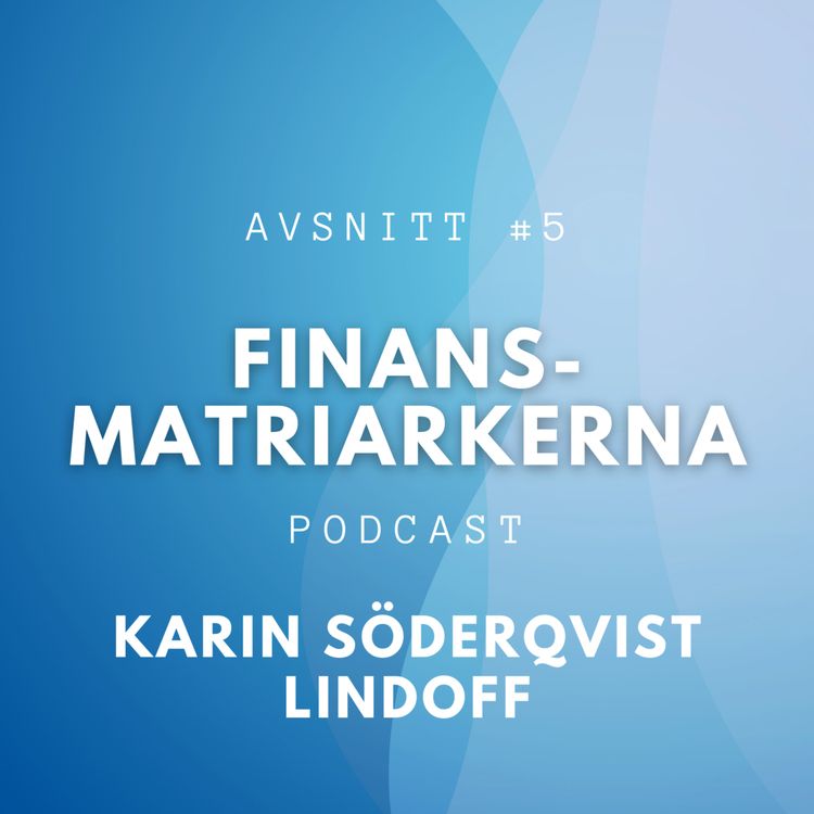 cover art for Karin Söderqvist Lindoff - Finansprofilen som köpte en butik
