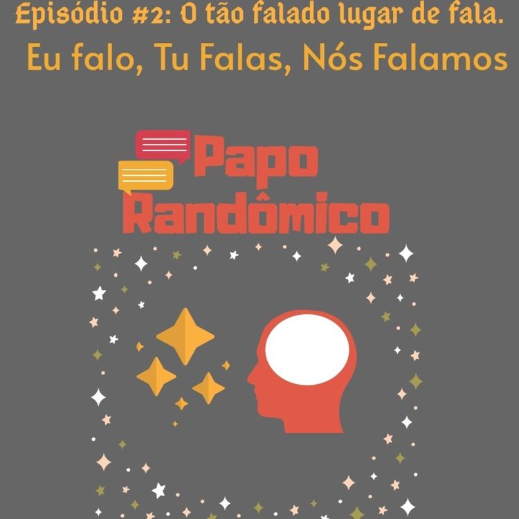 cover art for #02 - O tão falado lugar de fala