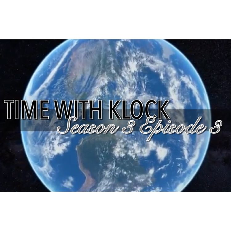 cover art for Time With Klock Season 3 Episode 3