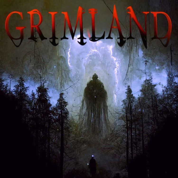 cover art for Grimland | Ep. 7