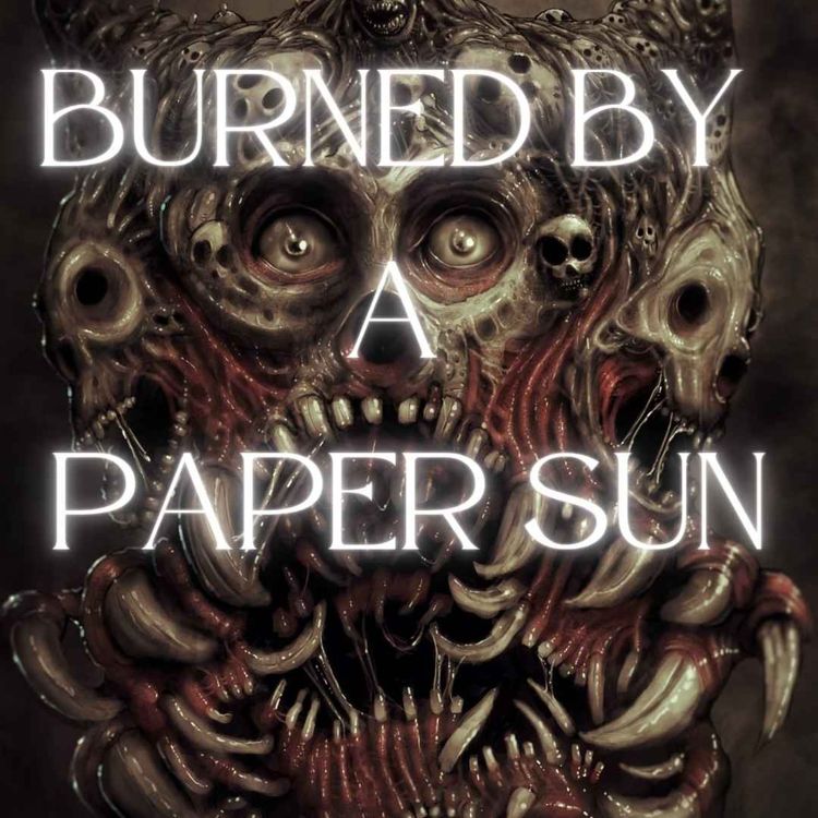 cover art for New upcoming series: Burned by a Paper Sun