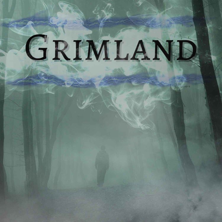 cover art for Grimland | Ep. 31