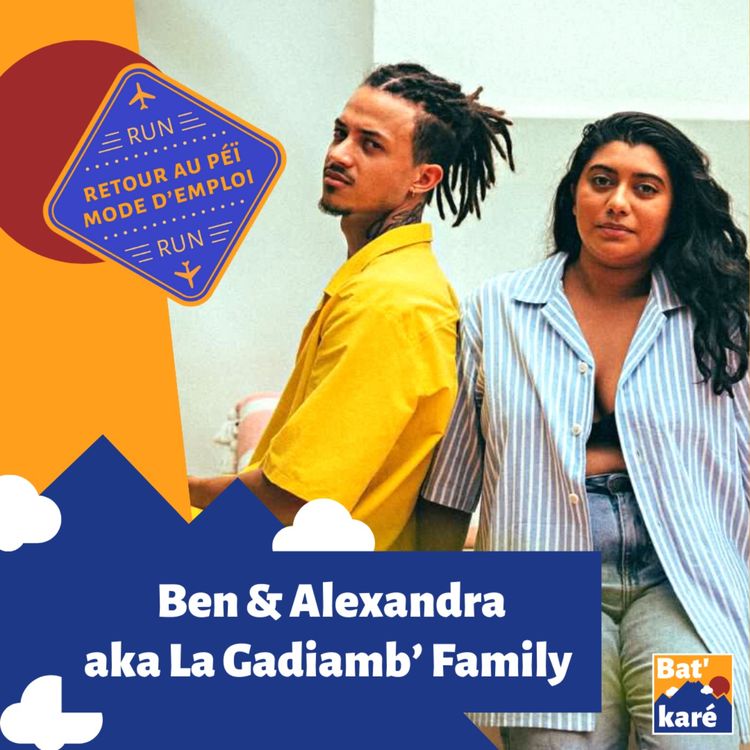 cover art for #38 - La Gadiamb' Family : Retour au Péï gagnant en famille
