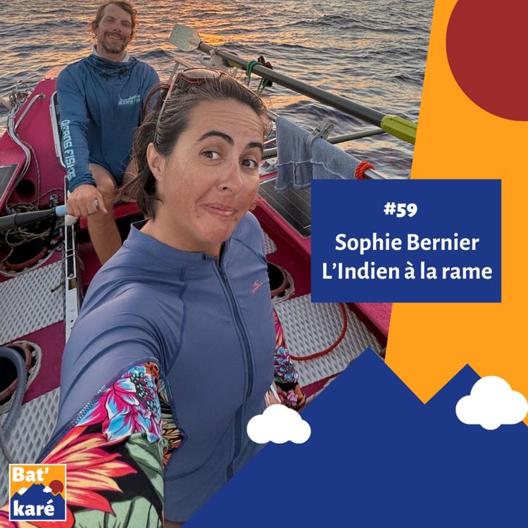 cover art for #59 - Sophie Bernier - Traverser l'Océan Indien à la rame