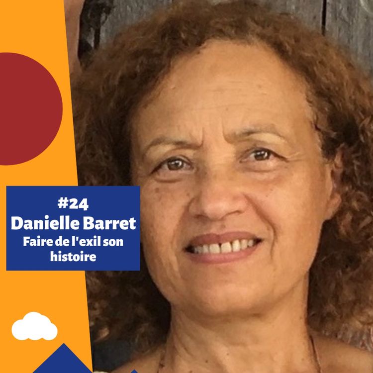 cover art for [REDIFF] Danielle Barret - Faire de l’exil son histoire