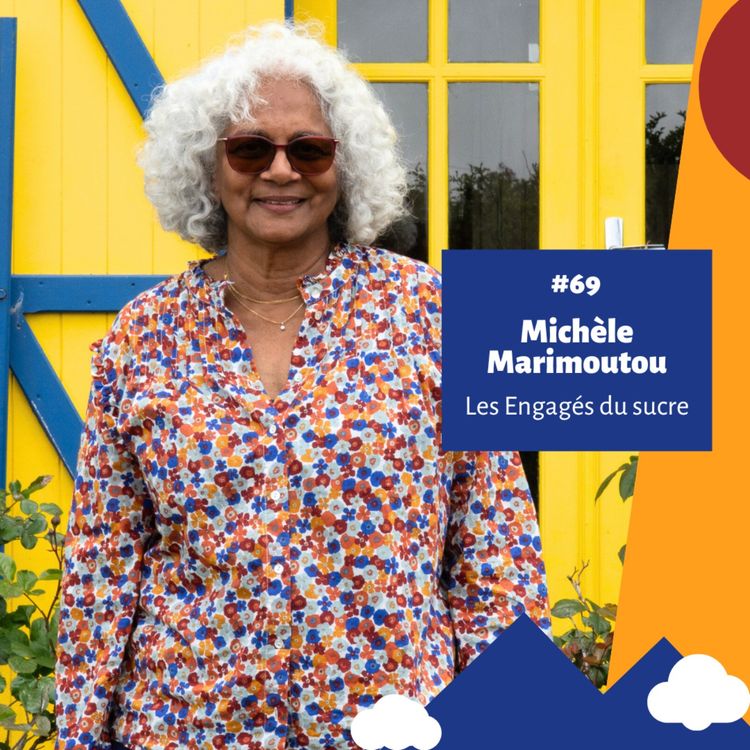 cover art for #69 - Les Engagés du sucre - Michèle Marimoutou