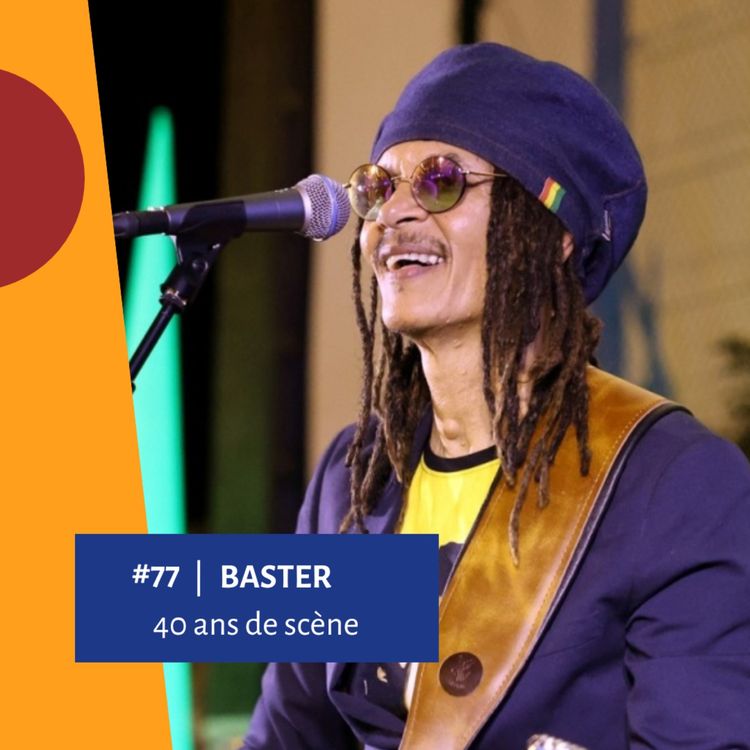 cover art for #77 - Baster - 40 ans de scène