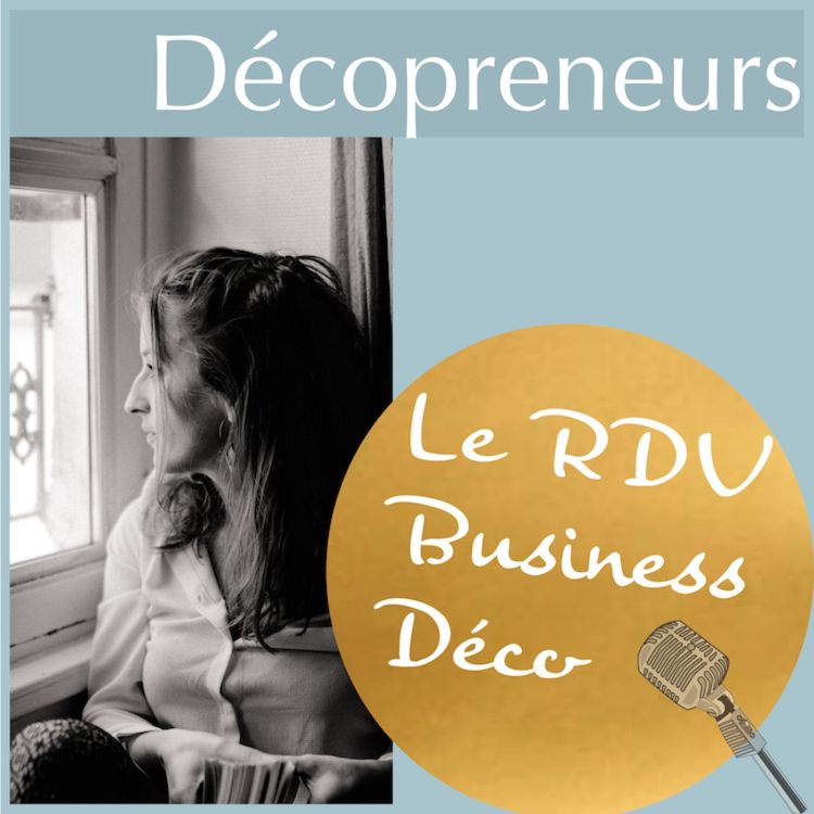 cover art for Décopreneurs - Trouver la balance entre vie professionnelle et vie privée en solo entrepreneur - Marion Galline