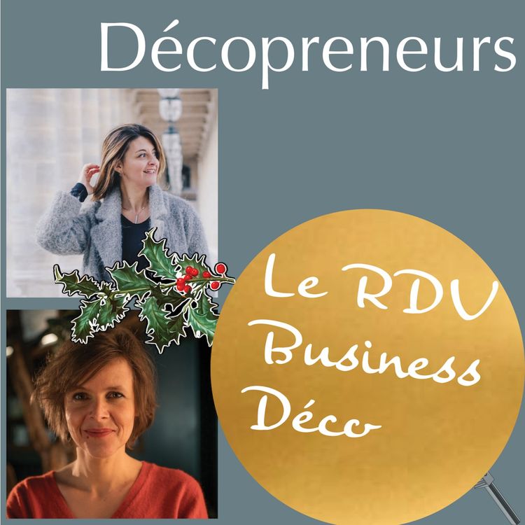 cover art for Décopreneurs - Nadia Usäi x Maïlys Dorn - Leur parcours, leur persévérance, leurs défis face à la maladie.