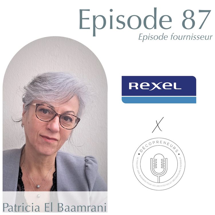 cover art for Décopreneurs - Patricia El Baamrani - Rexel - Distribuer les bonnes énergies