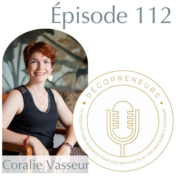 cover art for Décopreneurs - Coralie Vasseur - La Co-conception- un offre supplémentaire entre Visite Conseil et Projet Complet