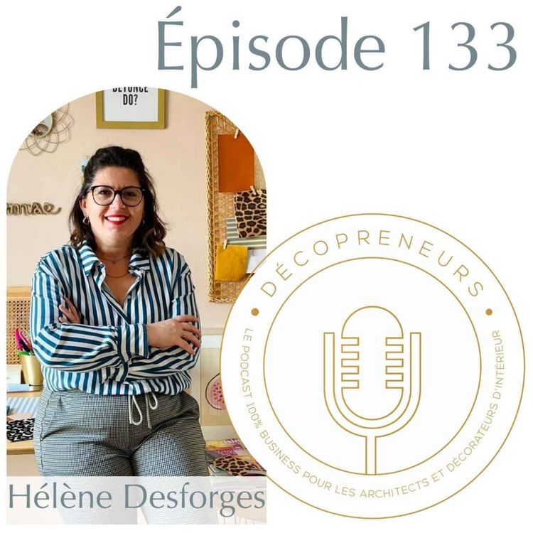 cover art for Décopreneurs - Hélène Desforges - La meilleure stratégie pour se démarquer sur Instagram en tant qu'architecte d'intérieur.