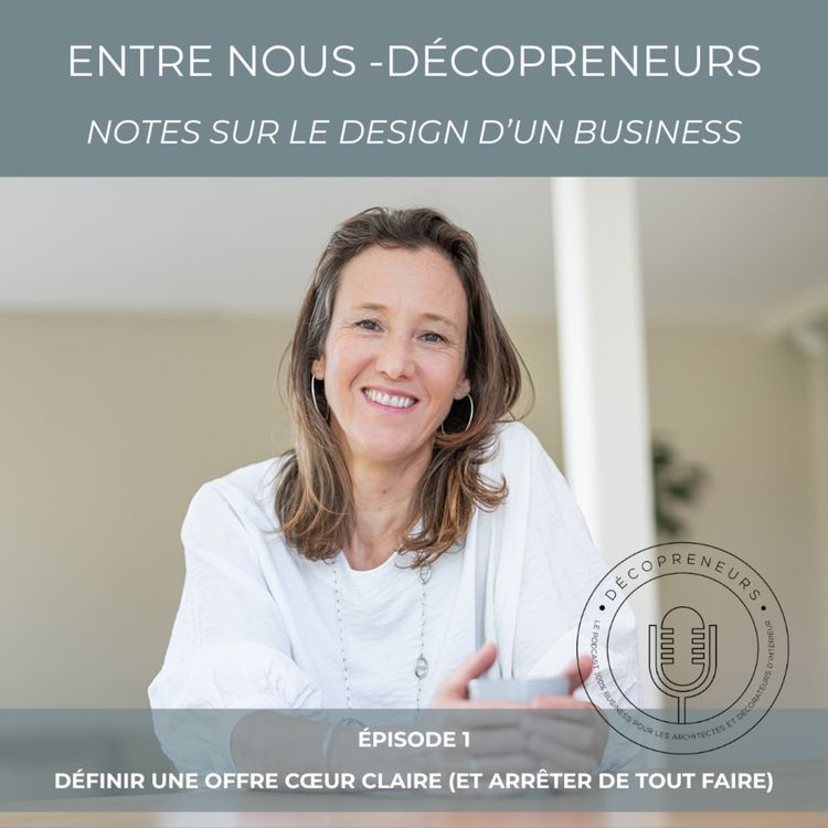cover art for Entre Nous - Décopreneurs. Notes sur le design d'un business