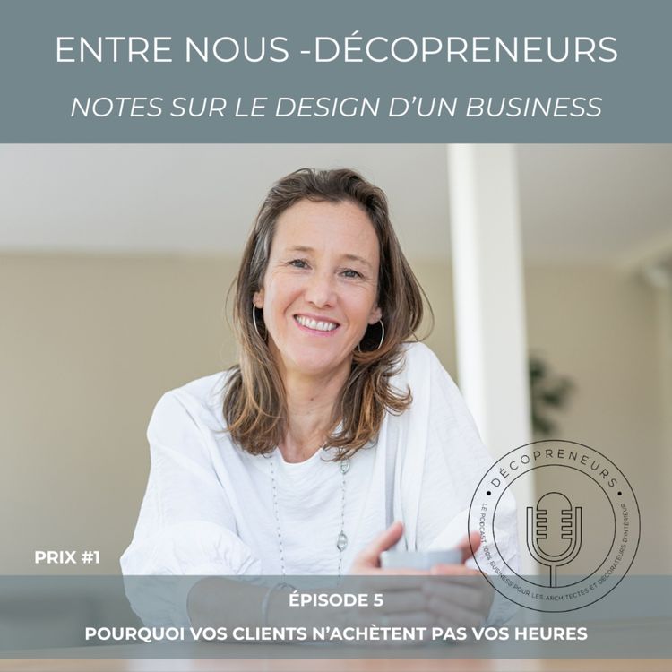 cover art for Entre Nous - Décopreneurs. Notes sur le design d'un business - Prix et devis