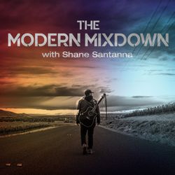 cover art for The Modern Mixdown: A Musicians Guide to a Sound Mind