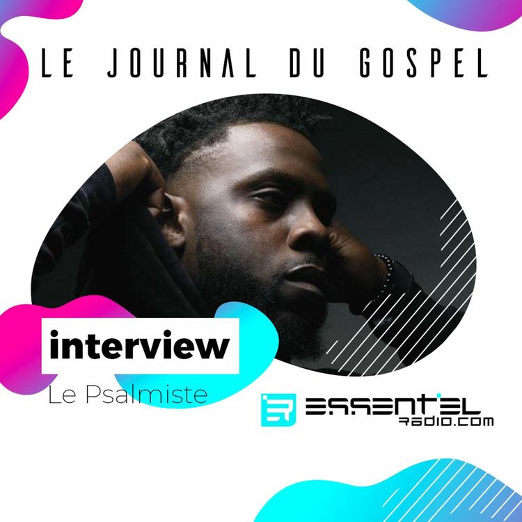 cover art for Replay 10/02 - Le Journal du Gospel avec le Psalmiste !