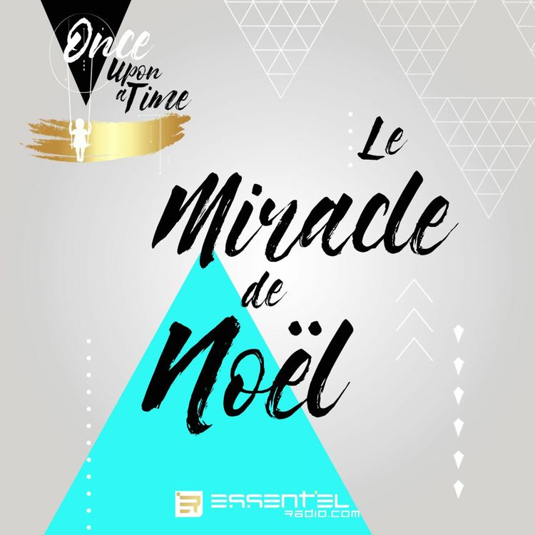 cover art for Once Upon A Time - Le Miracle de Noël !