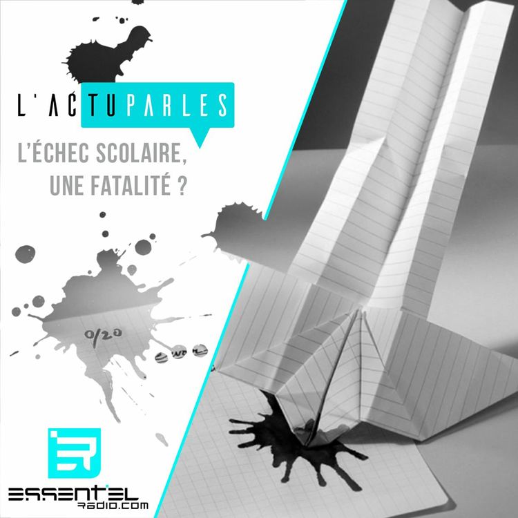 cover art for L’échec scolaire, une fatalité ? - L'ActuParles