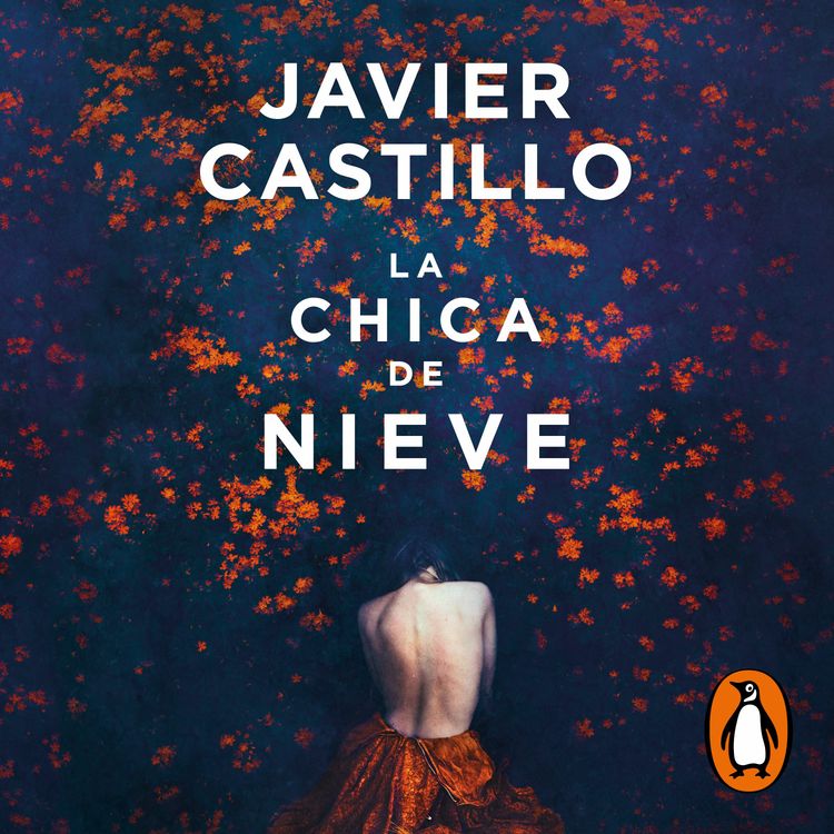 cover art for La chica de nieve - Javier Castillo