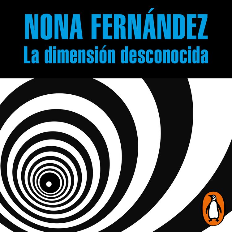 cover art for La dimensión desconocida - Nona Fernández
