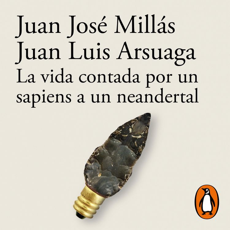 cover art for La vida contada por un sapiens a un neandertal - Juan José Milás, Juan Luis Arsuaga