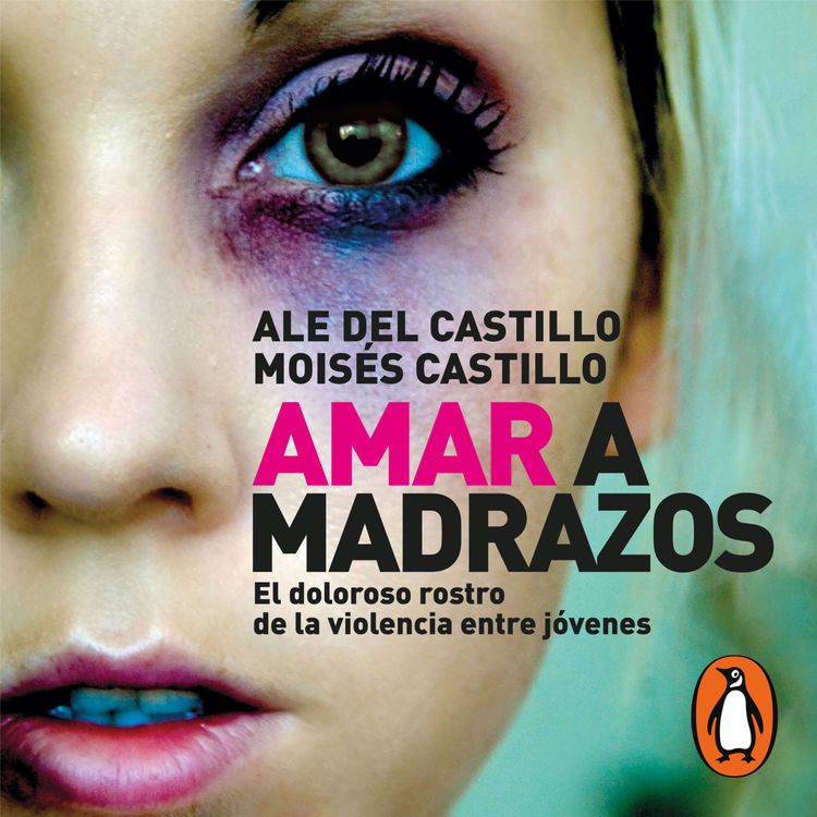 cover art for Audiolibro: Amar a madrazos - Ale del Castillo y Moisés Castillo