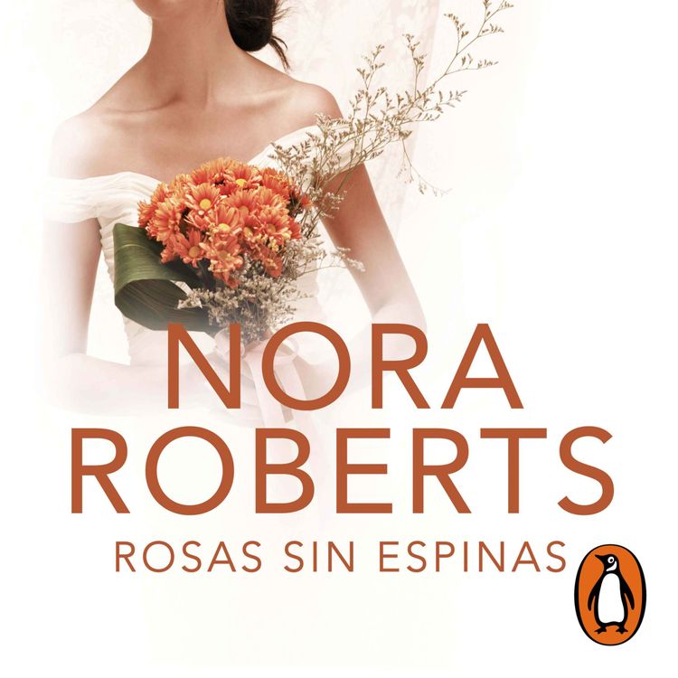cover art for Audiolibro: Rosas sin espinas - Nora Roberts