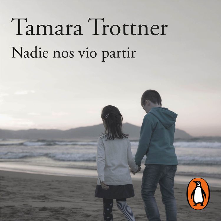 cover art for Audiolibro: Nadie nos vio partir - Tamara Trottner