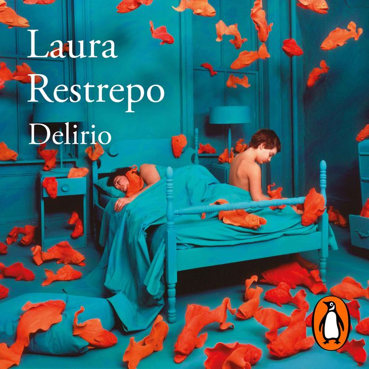cover art for Audiolibro: Delirio (Premio Alfaguara de novela 2004) - Laura Restrepo