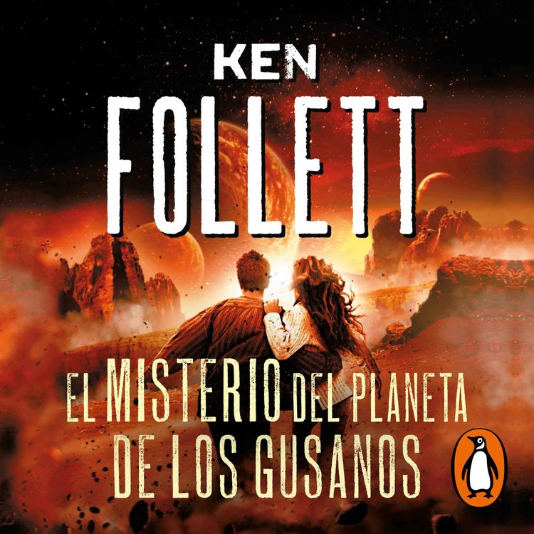 cover art for Audiolibro: El misterio del planeta de los gusanos - Ken Follett