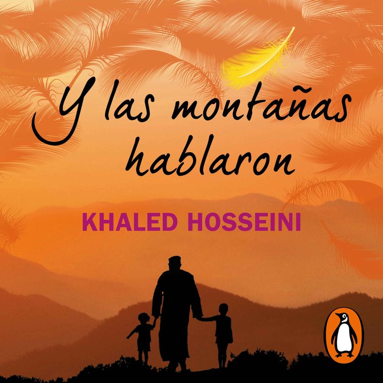 cover art for Audiolibro: Y las montañas hablaron - Khaled Hosseini