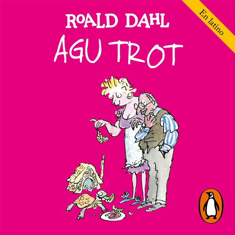 cover art for Audiolibro: Agu Trot (Colección Alfaguara Clásicos) - Roald Dahl