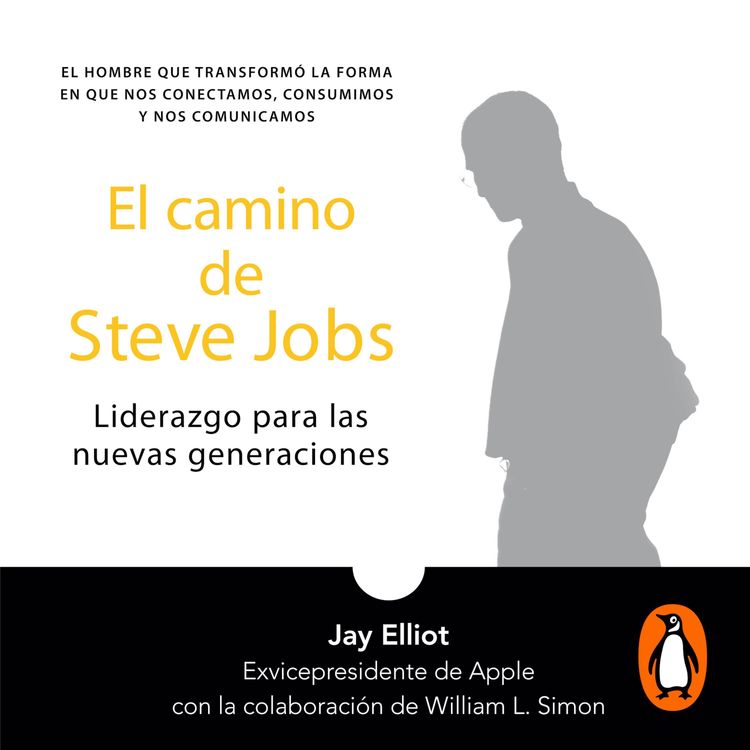 cover art for Audiolibro: El camino de Steve Jobs - Jay Elliot