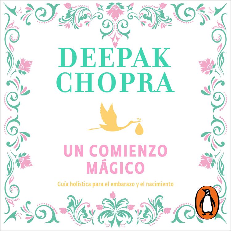cover art for Audiolibro: Un comienzo mágico - Deepak Chopra