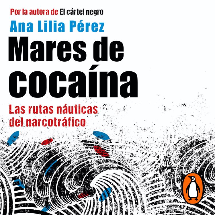 cover art for Audiolibro: Mares de Cocaína - Ana Lilia Pérez
