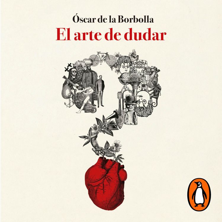 cover art for Audiolibro: El arte de dudar - Óscar de la Borbolla