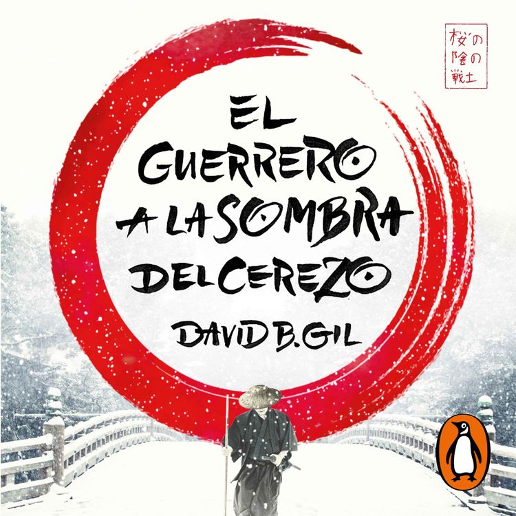 cover art for Audiolibro: El guerrero a la sombra del cerezo - David B. Gil