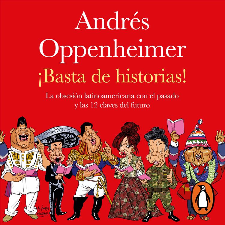 cover art for Audiolibro: ¡Basta de historias! - Andrés Oppenheimer