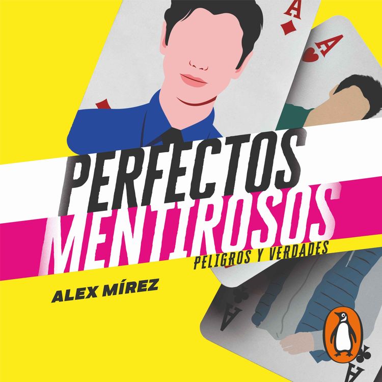 cover art for Audiolibro: Peligros y Verdades (Perfectos Mentirosos 2) - Alex Mirez