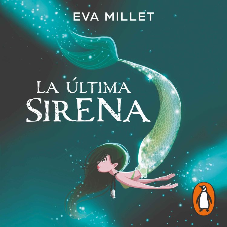 cover art for Audiolibro: La última sirena - Eva Millet