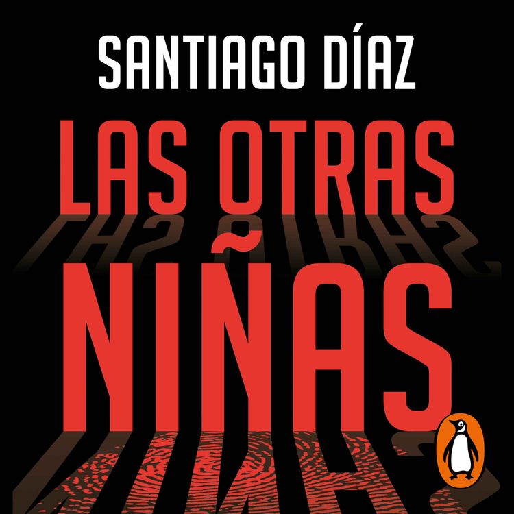 cover art for Audiolibro: Las otras niñas - Santiago Díaz