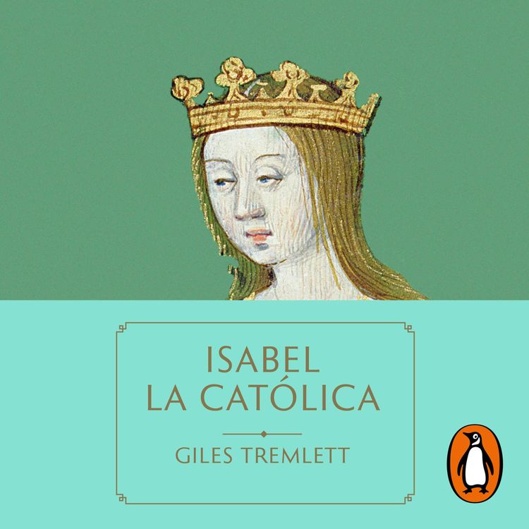 cover art for Audiolibro: Isabel la Católica - Giles Tremlett