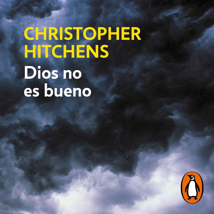 cover art for Audiolibro: "Dios no es bueno" de Christopher Hitchens