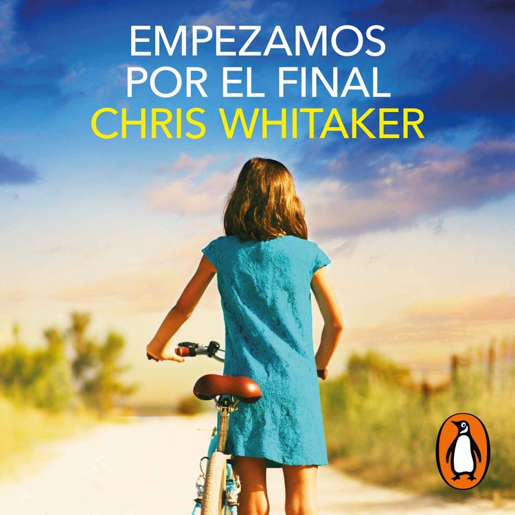 cover art for Audiolibro: "Empezamos por el final" de Chris Whitaker