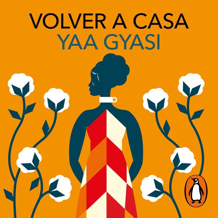 cover art for Audiolibro: "Volver a casa" de Yaa Gyasi