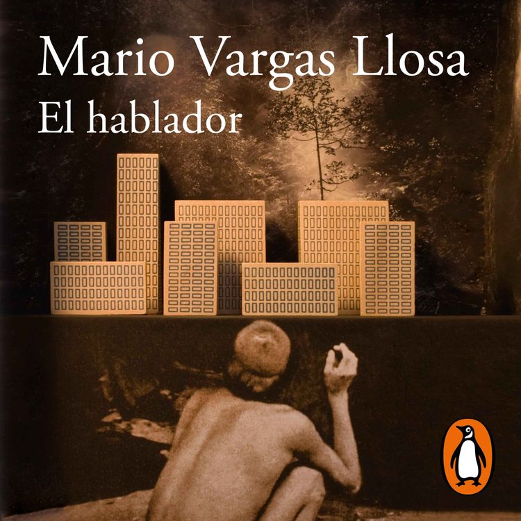 cover art for Audiolibro: "El hablador" de Mario Vargas Llosa