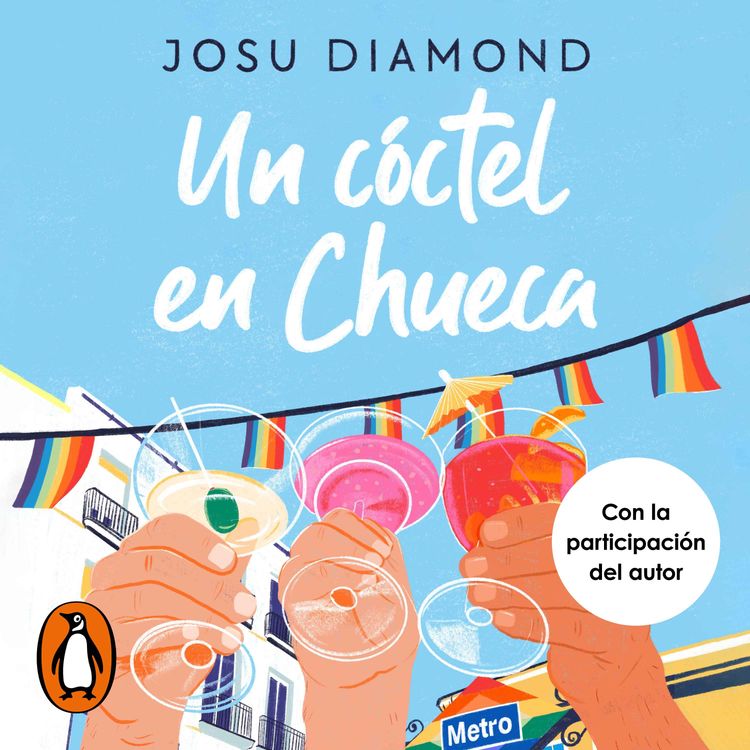 cover art for Audiolibro: "Un cóctel en Chueca" de Josu Diamond