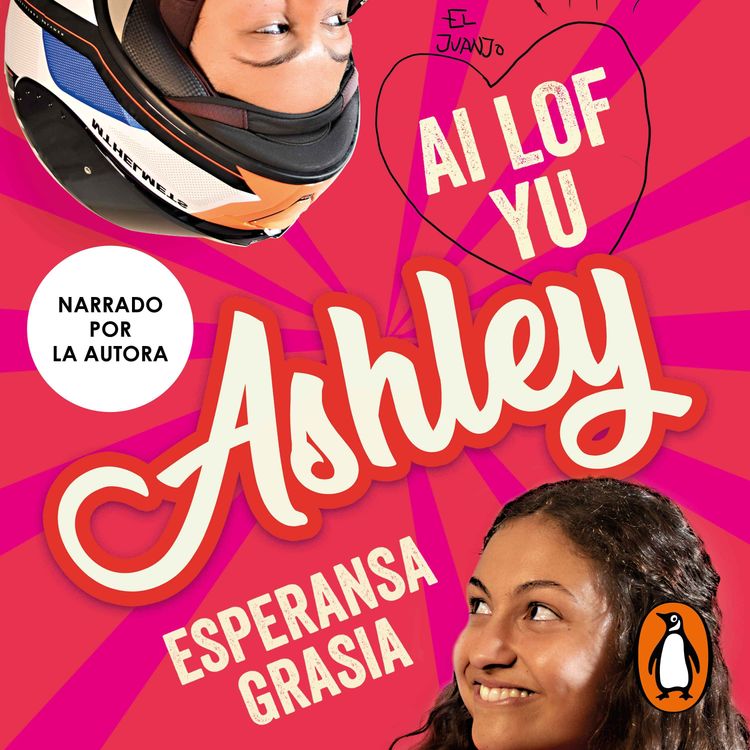 cover art for Audiolibro: "Ai lof yu, Ashley (I love you, Ashley)" de Esperansa Grasia