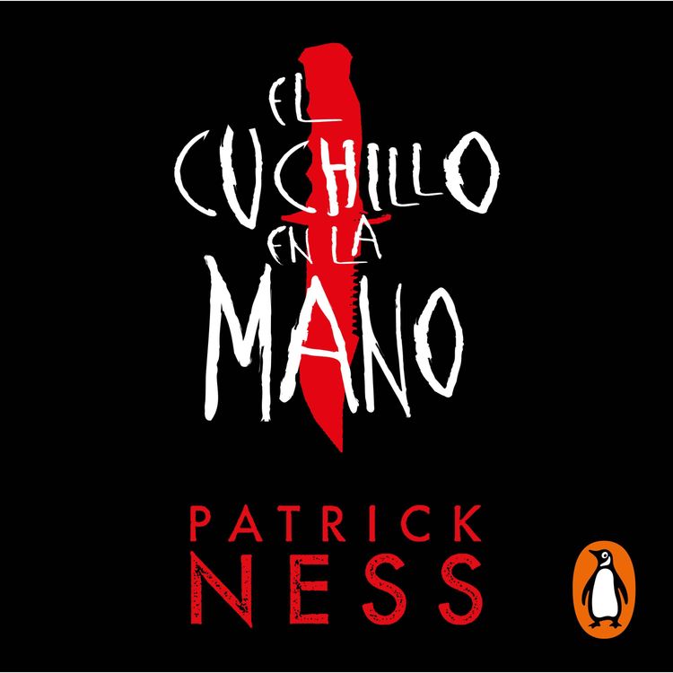cover art for Audiolibro: "El cuchillo en la mano (Chaos Walking 1)" de Patrick Ness